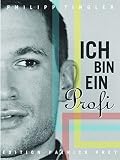 Cover zum Buch Ich bin ein Profi: Mit Fotos des Autors