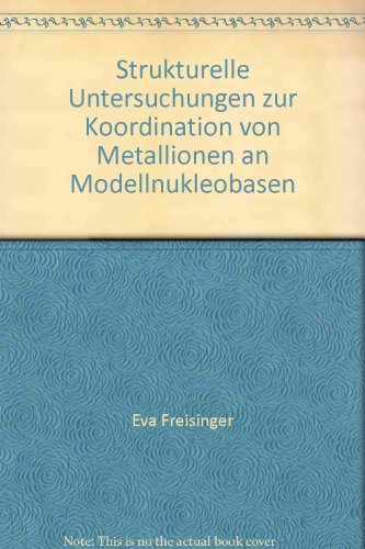 Strukturelle Untersuchungen zur Koordination von Metallionen an Modellnukleobasen