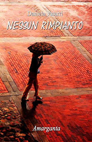 Daniela Vasarri - Nessun rimpianto (2016)