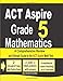 Produktbild ACT Aspire Grade 5 Mathematics: A Comprehensive Review and Ultimate Guide to the ACT Aspire Math Test