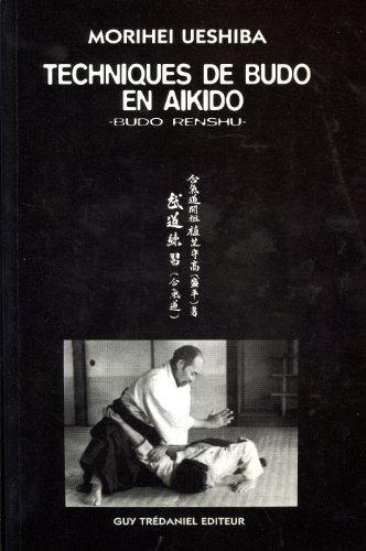 TECHNIQUES DE BUDO EN AIKIDO. Budo renshu gratuit
