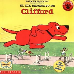 El Dia Deportivo de Clifford (Mariposa, Scholastic En Espanol)