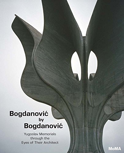 Book's Cover ofBogdanovic by Bogdanovic  Yugoslav Memorials Through the Eyes of Their Architect