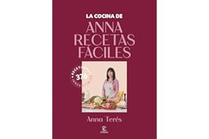 La cocina de Anna Recetas Fáciles: 376 recetones irresistibles (Espasa Gastronomía)