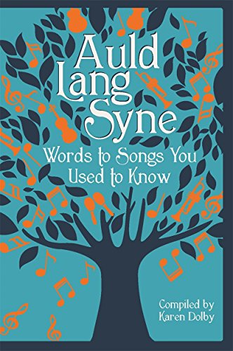 Auld Lang Syne: Words to Songs You Used to Know (English Edition) Auld Lang Syne: Words to Songs You Used to Know (English Edition)