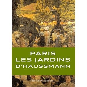 Paris les Jardins d'Haussmann