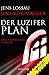 Produktbild Der Luzifer-Plan: Ein unheimlicher Thriller (Grosch & Passfeller)