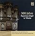 Produktbild 300 Jahre Papenius Orgel in Tilleda