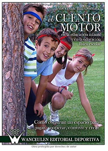 El cuento motor en la educación infantil y en la educación física escolar