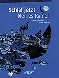 Schlaf jetzt, kleines Kamel by 
