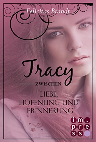 Cover zum Buch Tracy: Zwischen Liebe, Hoffnung und E...