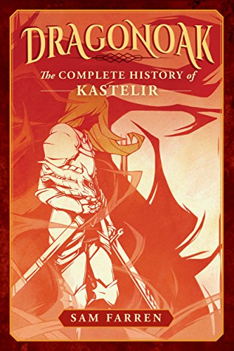 Dragonoak: The Complete History of Kastelir (English Edition)