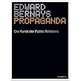 Propaganda: Die Kunst der Public Relations