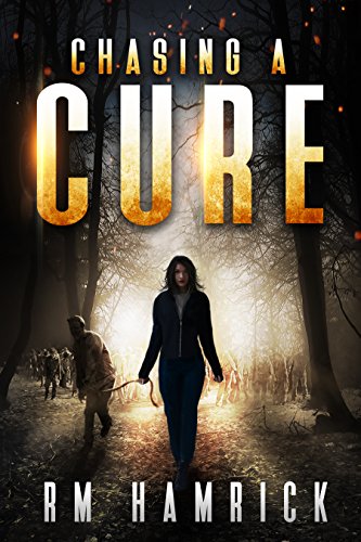 Download Chasing a Cure: A Zombie Novel
