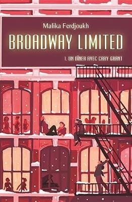 Broadway Limited, Tome 1 : Un dîner avec Cary Grant