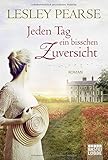 Cover zum Buch Jeden Tag ein bisschen Zuversicht