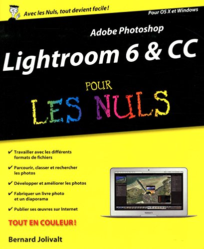 Adobe Photoshop Lightroom 6 pour les Nuls Adobe Photoshop Lightroom 6 pour les Nuls