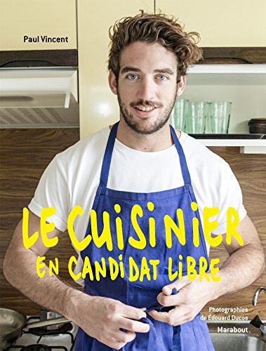 Download Le cuisinier en candidat libre Download Le cuisinier en candidat libre