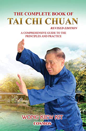 The Complete Book of Tai Chi Chuan: A Comprehensive Guide to the Principles and Practice livre