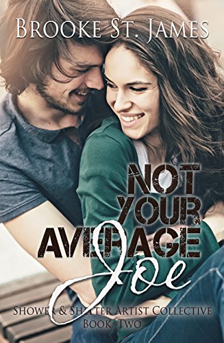Not Your Average Joe (Shower  &  Shelter Artist Collective Book 2) (English Edition)