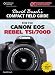 Produktbild David Busch's Compact Field Guide for the Canon EOS Rebel T5i/700D
