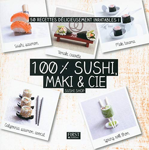 100 % sushi, maki & Cie 100 % sushi, maki & Cie