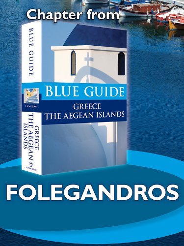 Folegandros - Blue Guide Chapter (from Blue Guide Greece the Aegean Islands) (English Edition) livre