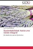 Image de Sustentabilidad: hacia una visión integral: Un estudio de caso en Xochimilco