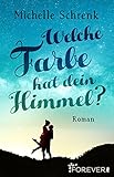 Image de Welche Farbe hat dein Himmel?: Roman (Die Farben des Himmels 1)