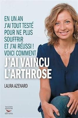 THIERRY SOUCCAR Comment j'ai vaincu l'arthrose