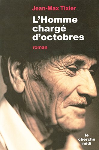 couverture de : L'homme charg&eacute; d'octobres