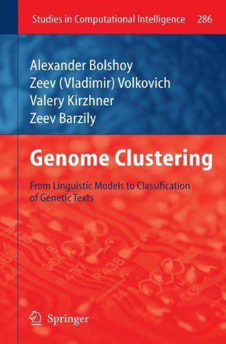 Genome Clustering: From Linguistic Models to Classification of Genetic Texts: 286 (Studies in Computational Intelligence)