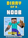 Diary of a Noob: Book 4 [an unofficial Minecraft book] (Crafty Tales 65) (English Edition) by Crafty Nichole