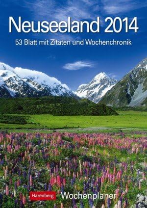 Weekly Planner New Zealand - Calendar 2014 - Weeks Diaries - 53 Sheet with Quotes and Wochenchronik - Wall Calendar 25 cm X 35.5 cm