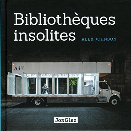 couverture de : Bibliothèques insolites couverture de : Bibliothèques insolites