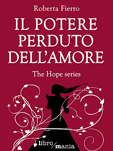 Roberta Fierro - Il potere perduto dell'amore (2015)