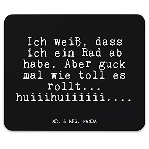 Mr. & Mrs. Panda Mauspad Druck Spruch "Ich weiß, dass ich ein Rad ab habe. Aber guck mal wie toll es rollt... huiiihuiiiiii...." - 100% handmade aus Naturkautschuk - Mouse Pad, Mousepad, Computer, PC, Männer, Mauspad, Maus, Geschenk, Druck, Schenken, Motiv, Arbeitszimmer, Arbeit, Büro Geschenk, Freundin, Freund, Geschenk Frauen, Geschenk Freundin, Tasse mit Spruch Spruch Sprüche Lustig Spass Geschenk Geschenkidee Zitate