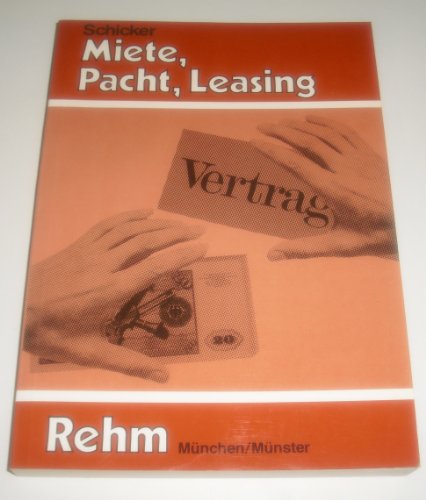 Miete, Pacht, Leasing
