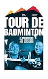 Image de Tour de Badminton. In drei Etappen vom Einsteiger zum Schlitzohr