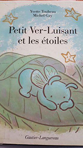 couverture de : Petit ver-luisant et les &eacute;toiles