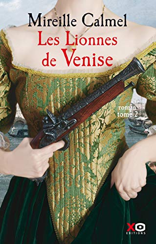 Les Lionnes de Venise - tome 2 (02) gratuit Les Lionnes de Venise - tome 2 (02) gratuit