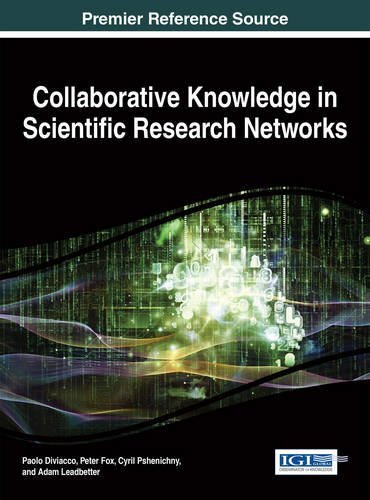 Collaborative Knowledge in Scientific Research Networks (Advances in Knowledge Acquisition, Transfer, and Management) (2015-02-28)