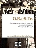 Image de O.R.eS.Te.: Osservare, comprendere, progettare per ricostruire a partire dal terremoto dell’Aquila: 3 (Best Practices)