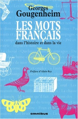 Les mots français dans l'histoire et dans la vie