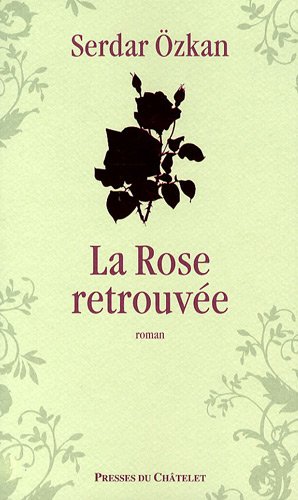 couverture de : La rose retrouv&eacute;e