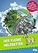 Der kleine Weltretter: Das Mitmach-Buch für junge Umweltschützer by 