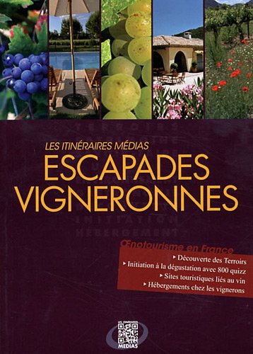 Escapades vigneronnes