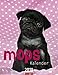 Mops Kalender - Kalender 2018 by