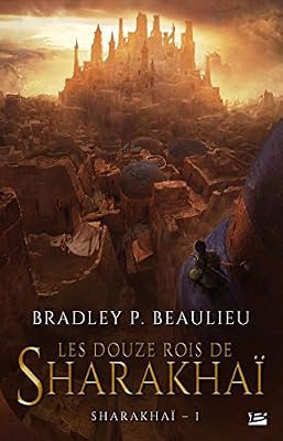 Bragelonne les douze rois de sharakhaï