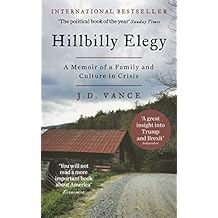 Hillbilly Elegy: A Memoir of a Family and Culture in Crisis
